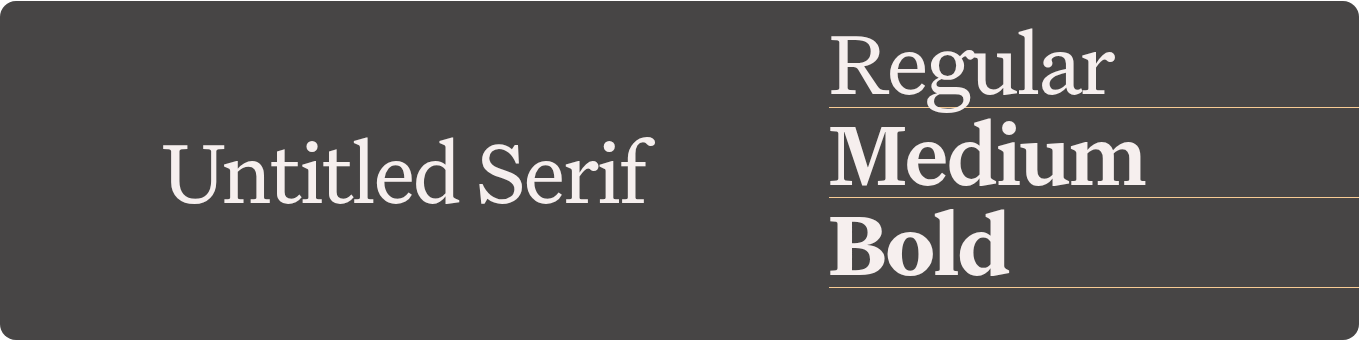 Untitled Serif Regular Medium Bold